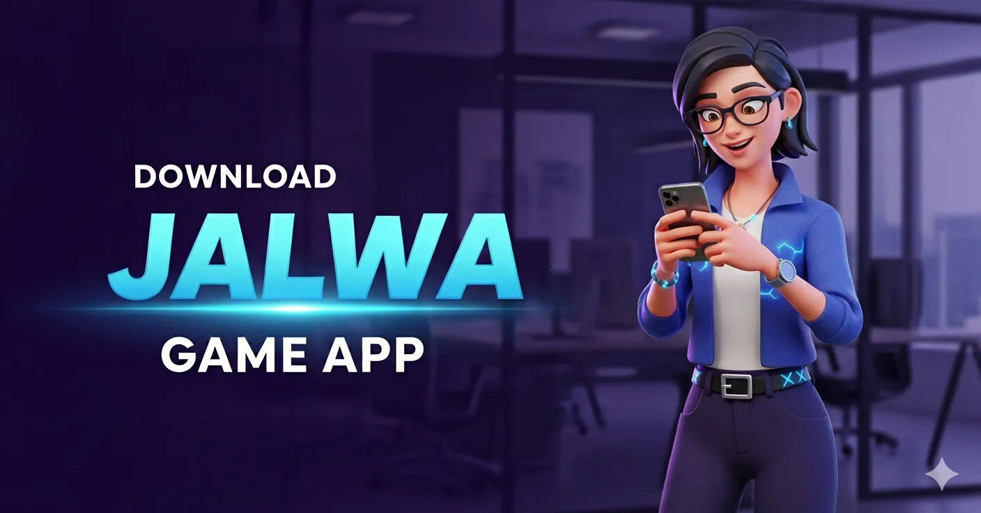  Download the Jalwa Game App